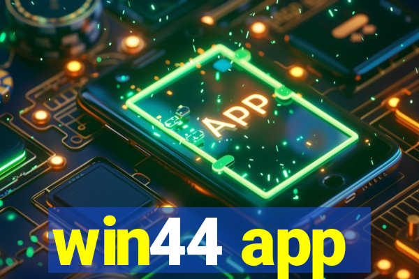 win44 app